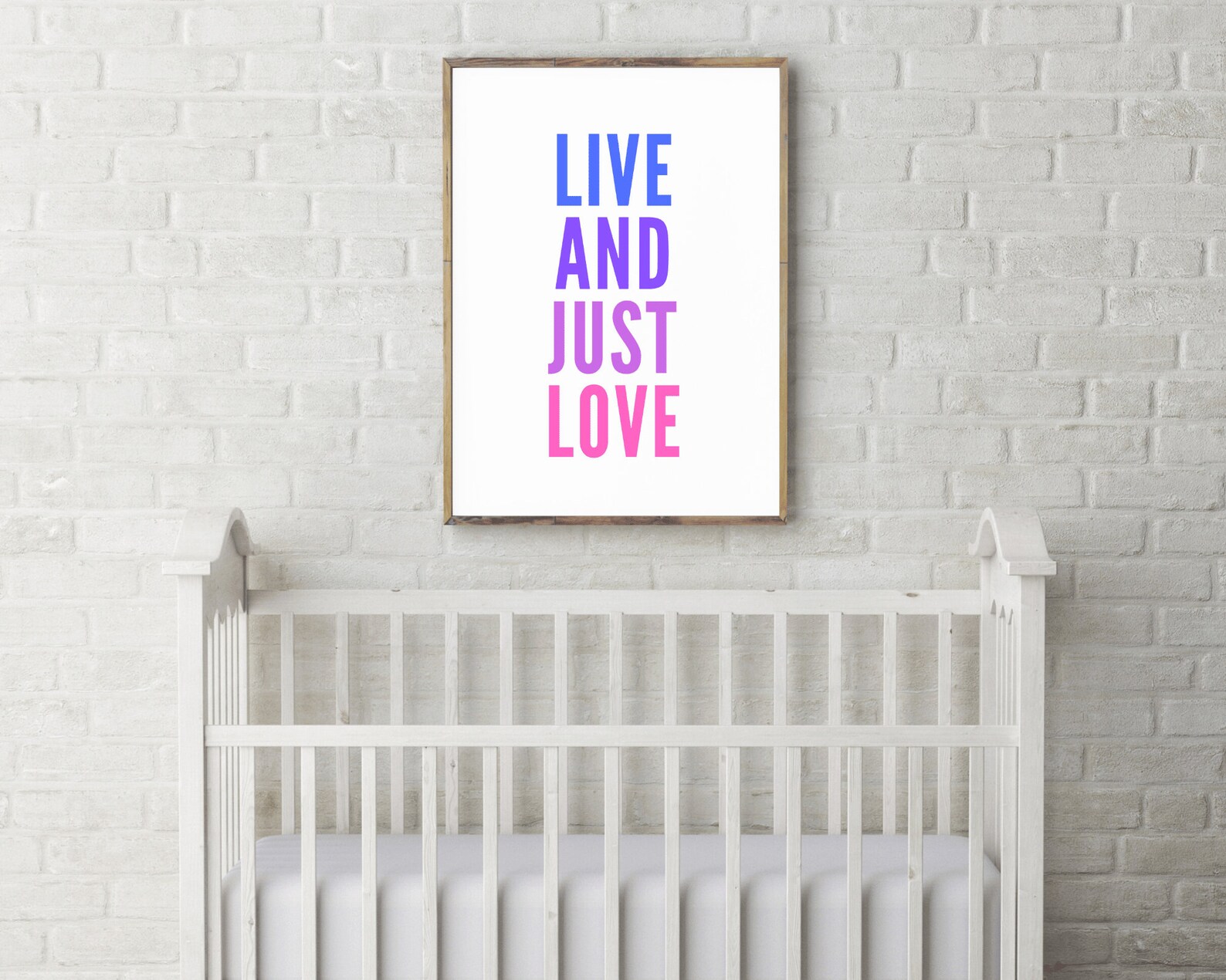 Live and Just Love Wall Art Printmotivational Quote Etsy
