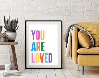 You Are Loved Print: Colorful Inspirational Wall Art (Digital Download)