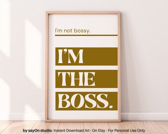 I'm The Boss Gold Typography Print: Inspirational Office Art (Digital Download)