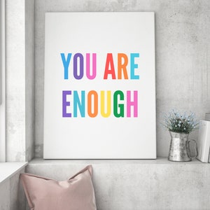 You Are Enough | Printable Wall Art | Self Love Printable Quotes ...