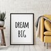 Dream Big Inspirational Quote Print,home Decoration,motivational Wall ...