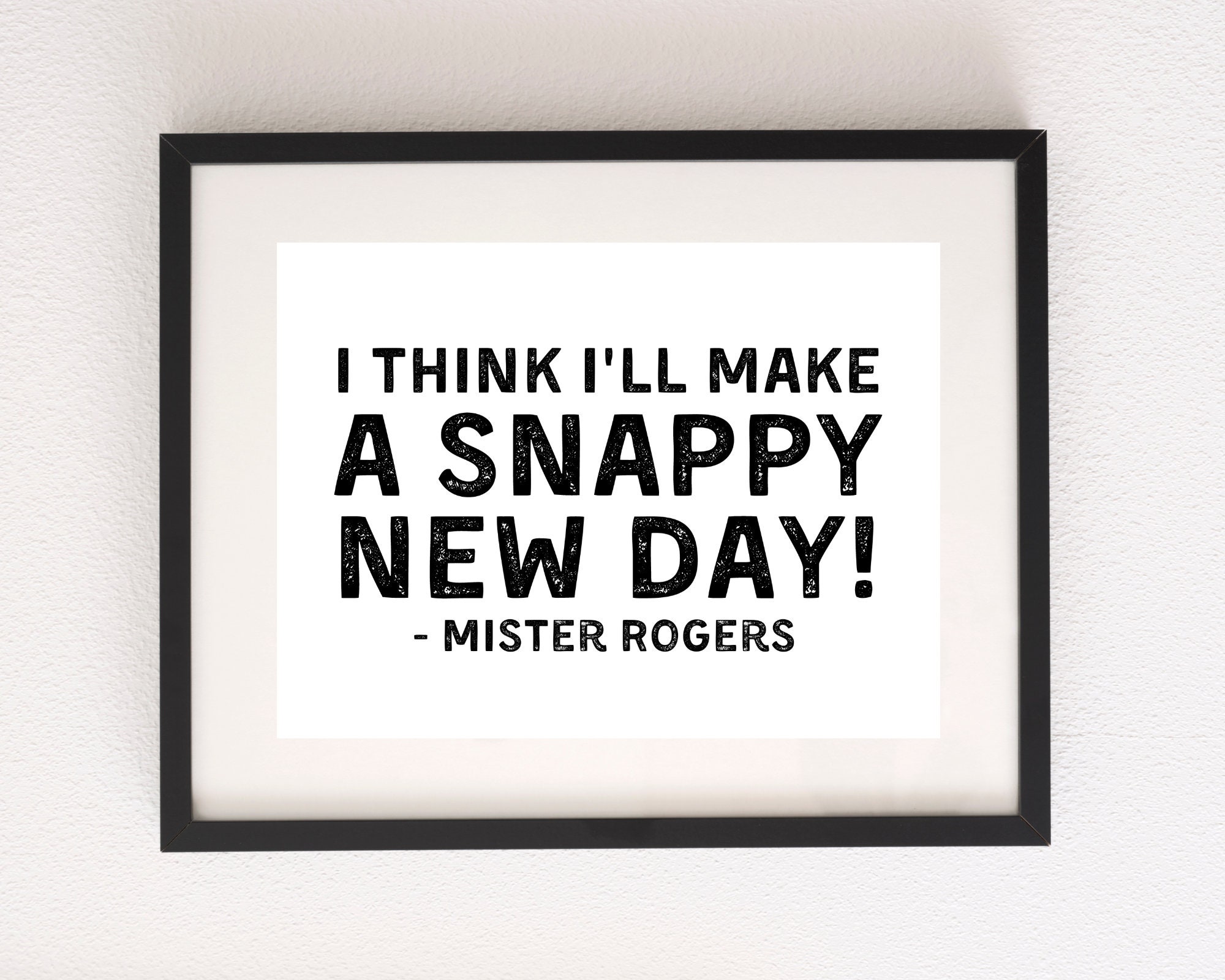 Mr Rogers Printable Wall Art Snappy New Day Quote Kids - Etsy