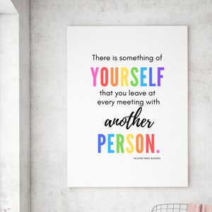 Mr. Rogers Printable There is Something of Yourself Classroom Wall Art ...