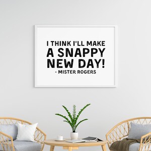Mr Rogers Printable Wall Art | Snappy New Day Quote | Kids Positive ...