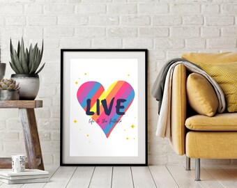 Life Motivational Quote | Colorful Heart Printable | Inspirational Home Digital Prints | Life Typography Poster Instant Digital Download