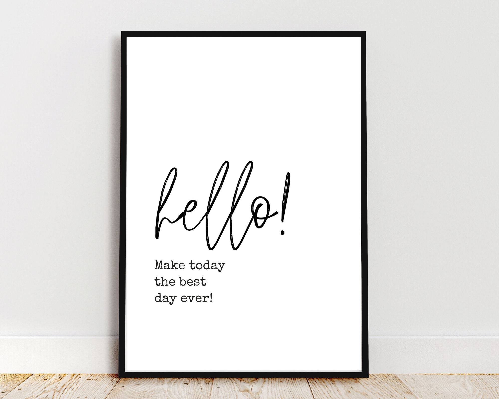 Today Printable Quote Make Today the Best Day Ever Art Etsy