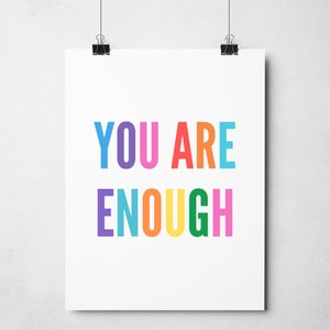 You Are Enough | Printable Wall Art | Self Love Printable Quotes ...