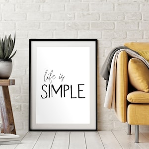 Life is Simple, Printable Quote,Minimalist Home Wall Art,Motivational Wall Decor,Inspirational Quote,Printable Phrases,Digital Download Art