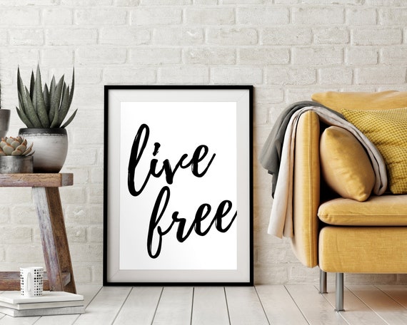 live free print freedom quotes cool trendy modern home wall etsy hong kong
