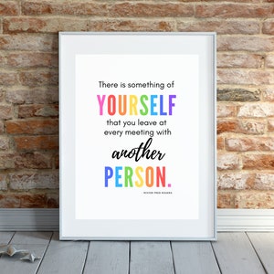 Mr. Rogers Printable There is Something of Yourself Classroom Wall Art ...