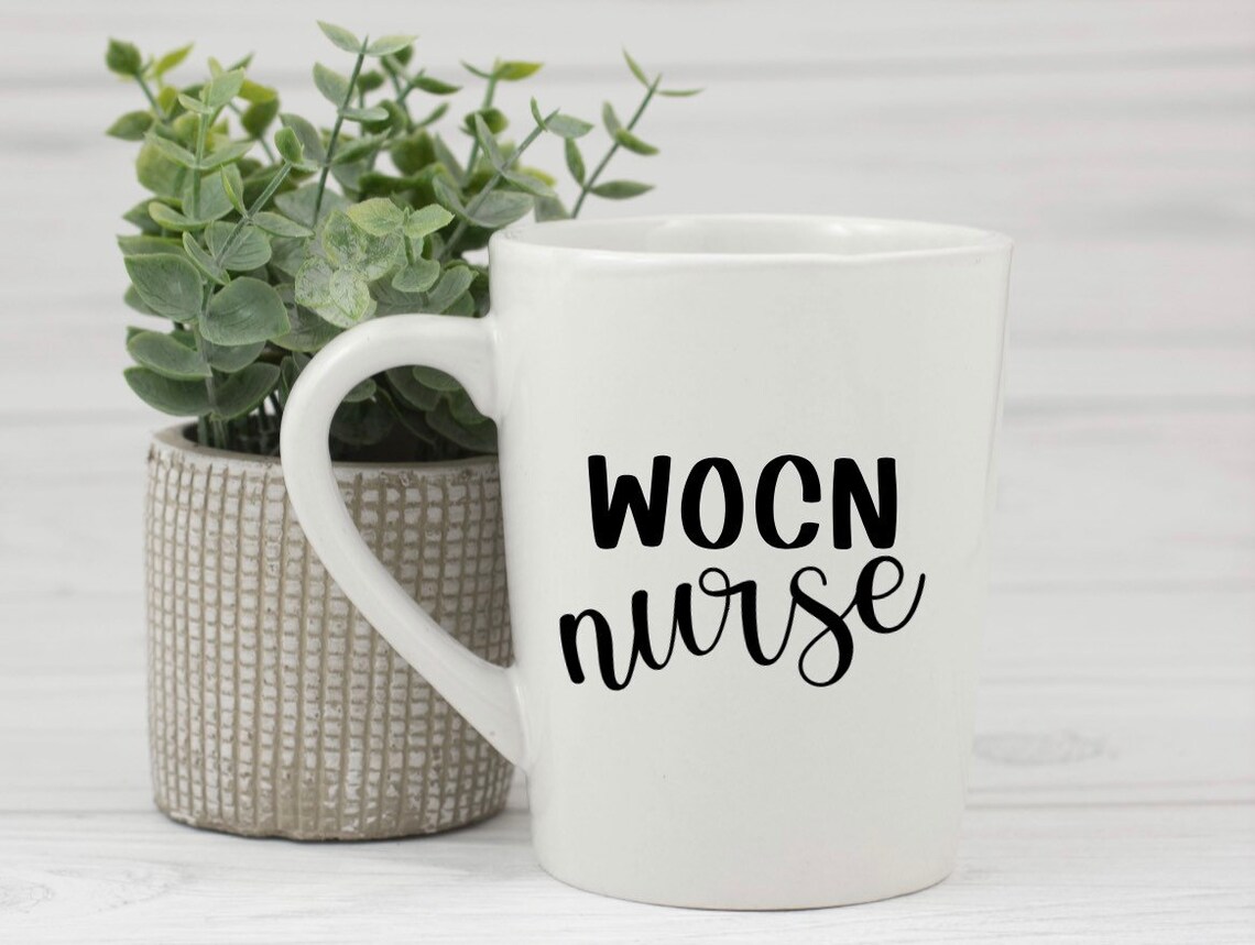 WOCN wound Ostomy Continence Nurse Nurse Mug/wine Etsy