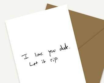 I Love You Dude. Let It Rip | The Bear | Greeting Card