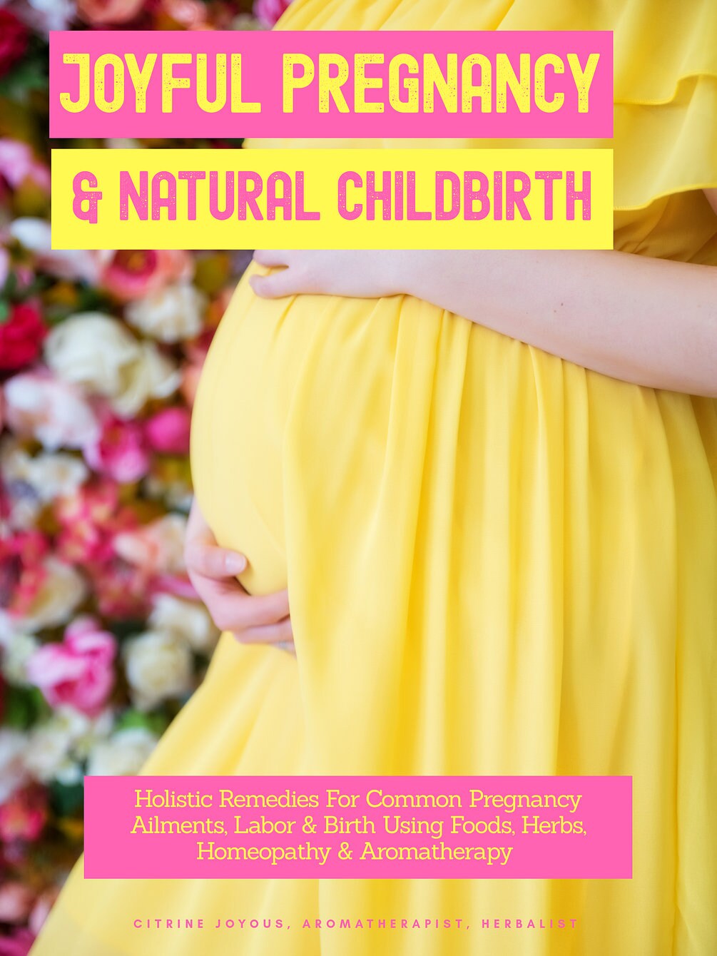 Pregnancy and Birth Natural Remedy Book. Holistic Pregnancy. Natural