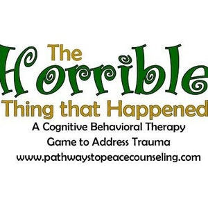The Horrible Thing that Happened, CBT counseling game, trauma, grief