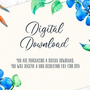 Puede incluir: Un gr&aacute;fico de descarga digital con flores azules de acuarela y hojas verdes. El texto dice "Descarga digital" y "Est&aacute;s comprando una descarga digital. Recibir&aacute;s un archivo de alta resoluci&oacute;n (300 DPI)".