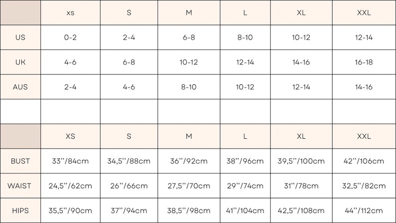 May include: A size chart for clothing with columns for XS, S, M, L, XL, and XXL. The chart includes measurements for bust, waist, and hips in inches and centimeters. The chart also includes US, UK, and AUS sizing.