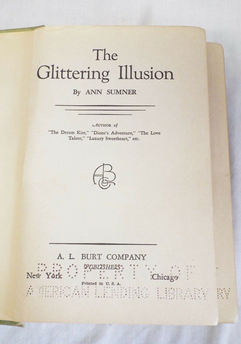 Antique 1932 THE GLITTERING ILLUSION Book Ann Sumner A.L. Burt - Etsy