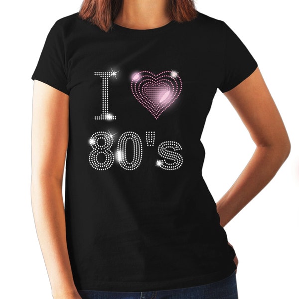 I Love 80s EIGHTIES - 1980s Rhinestud Design Womens T-Shirt - all sizes