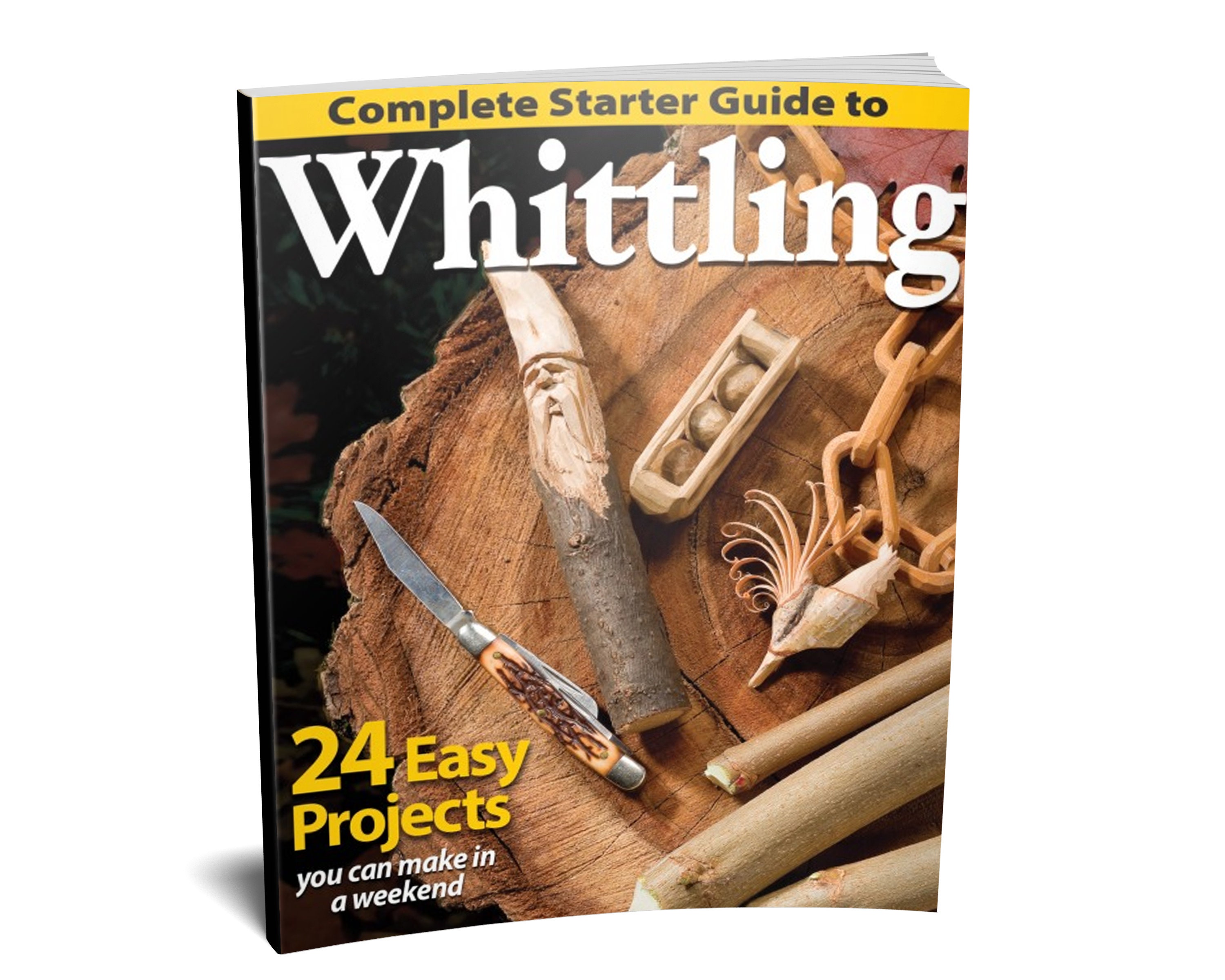 Big Book of Whittle Fun: 31 Simple Projects You Can Make with a Knife,  Branches & Other Found Wood (Fox Chapel Publishing) Detailed Instructions 