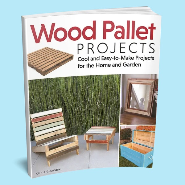 Book: Wood Pallet Projects Book - Home & Garden - DIY Projects - Backyard Projects - Woodworking Gift - DIY Gift