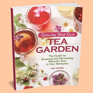 Book: Growing Your Own Tea Garden Book -