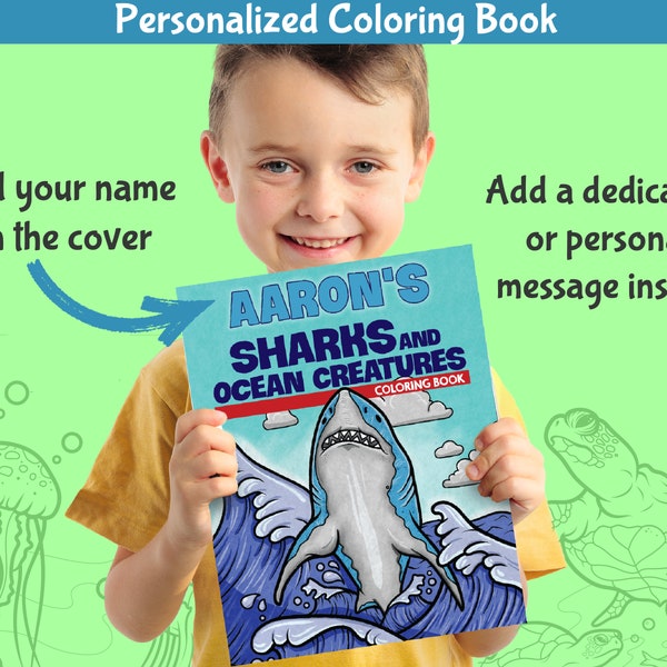 Personalized Coloring Book: Sharks & Ocean Creatures - Custom Gift- For Kids -  Shark Week Gift