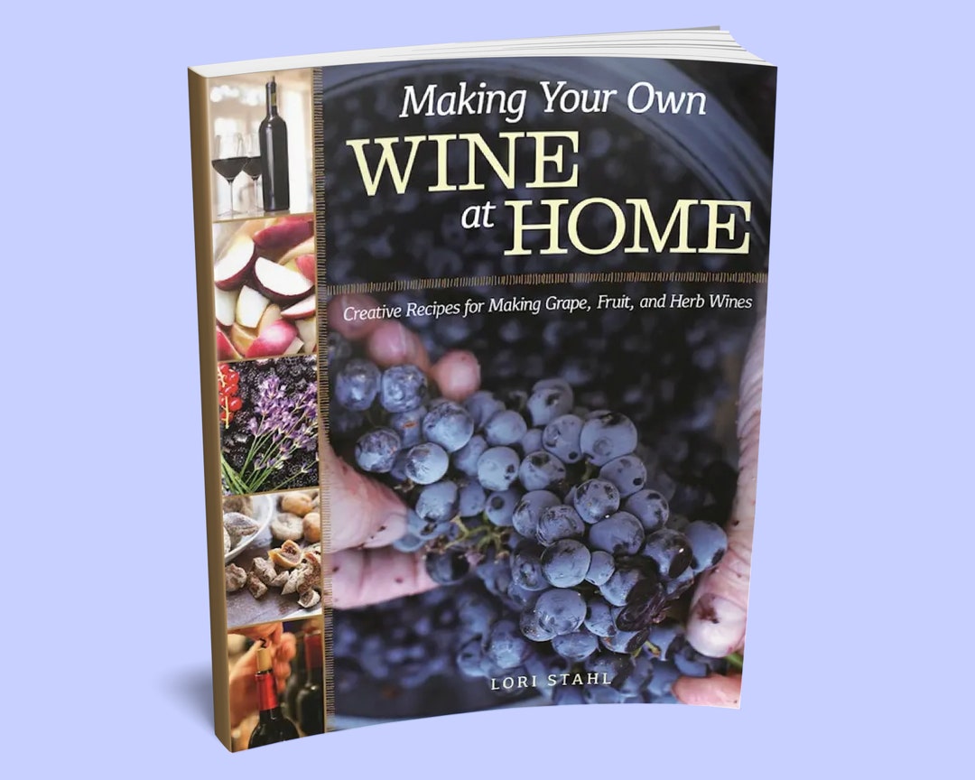 Book Making Your Own Wine at Home Book Winemaking Book Homemade Wine