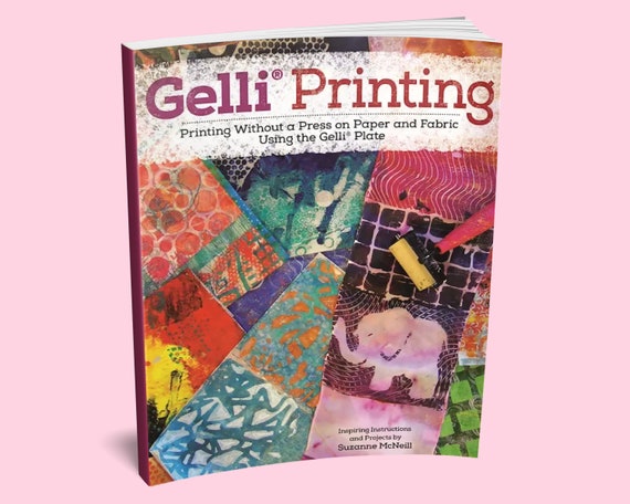 Book: Gelli Printing Book Printing With a Gelli Plate Gelli Press Book  Printmaking Book 