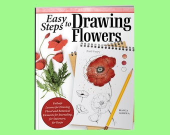 Book:  Easy Steps to Drawing Flowers by Bianca Giarola