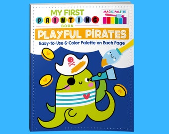 Livre - Mon premier livre de peinture : des pirates enjoués - Palette de 6 couleurs facile à utiliser sur chaque page, peintures et pinceau inclus - Enfants de 3 à 6 ans