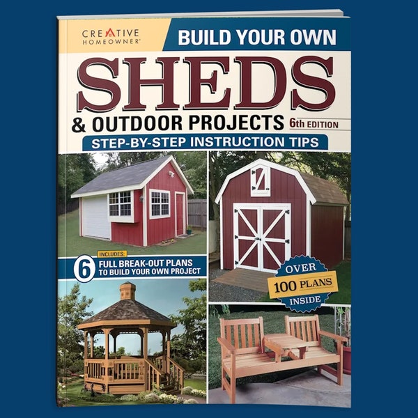 Book: Build Your Own Sheds & Outdoor Projects - Step-by-Step - DIY - Creative Homeowner - Project Plans - Shed Designs - DIY Gift