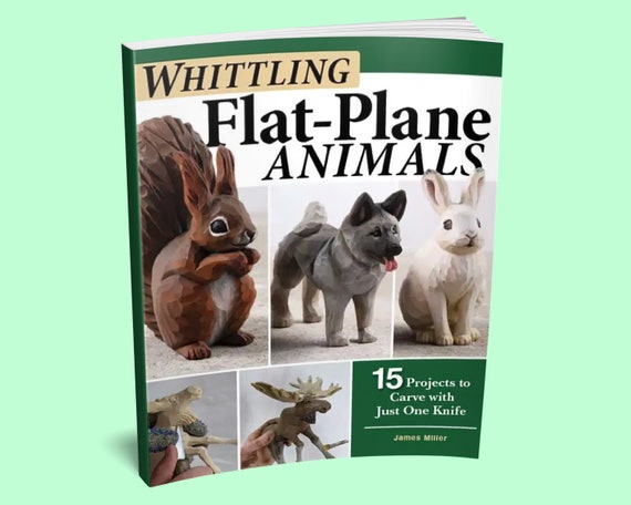 Book: Whittling Flat-plane Animals Book Wood Carving Woodcarving Animals  Woodworker Gift Whittle Gift 