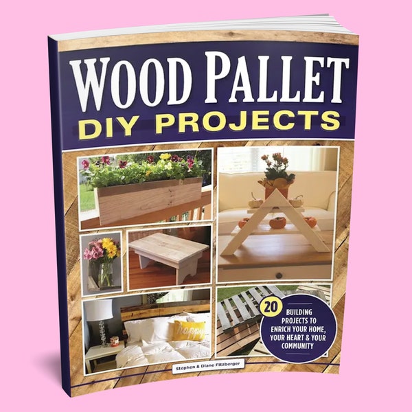 Livre : livre de projets de bricolage en palettes de bois - meubles en palettes de bois - plans de palettes en bois - plans de meubles en palettes - cadeau de bricolage - cadeau de travail du bois