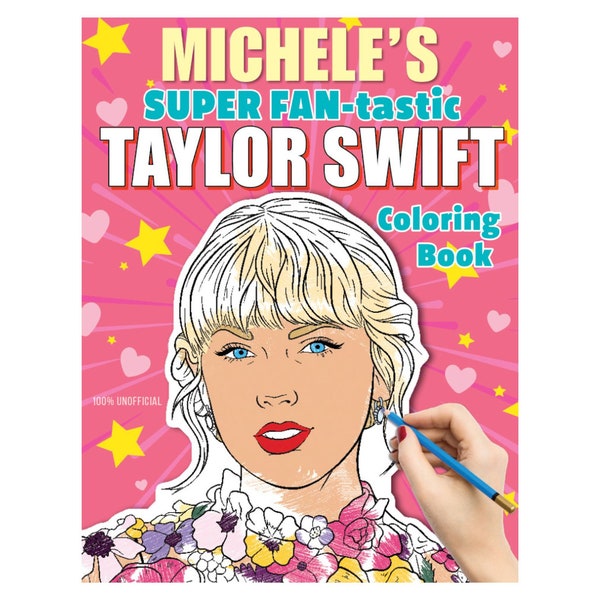 Personalized SUPER FAN-tastic Taylor Swift Coloring Book (Unofficial) - Custom Gift for Kids and Taylor Swift Fans