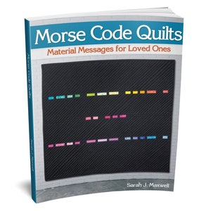 Book: Morse Code Quilt Book