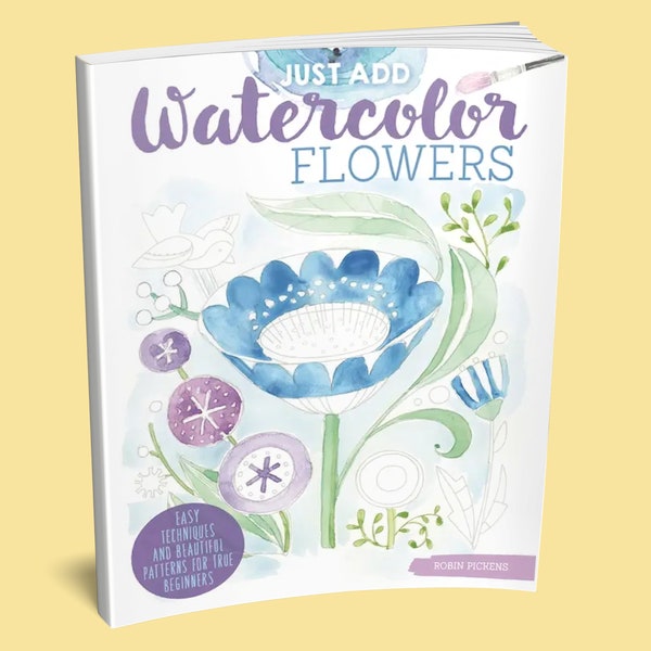 Book: Just Add Watercolor Flowers - Watercolor Book - How to Paint Watercolor Flowers - DIY Watercolor Flowers - How to Paint Flowers Book
