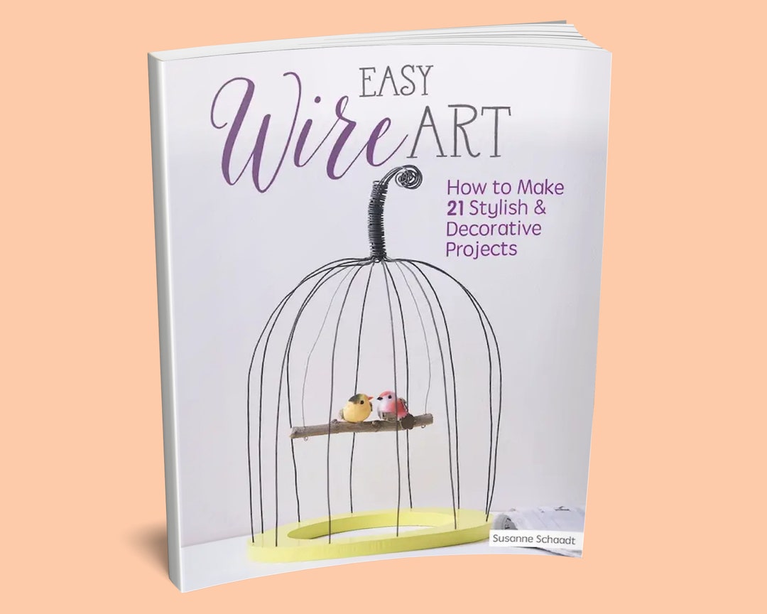 Book: Easy Wire Art Book Wire Art Tutorials - Etsy