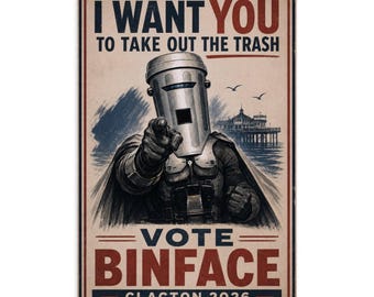 BINFACE - Take Out The Trash Poster | Funny Poster. Clacton Count-Binface