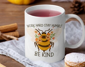 Work Hard Stay Humble Be Kind Mug | Bee Kind Mental Health Gifts Positive Affirmation Inspirational Mug Motivational Quote Teacher Gift