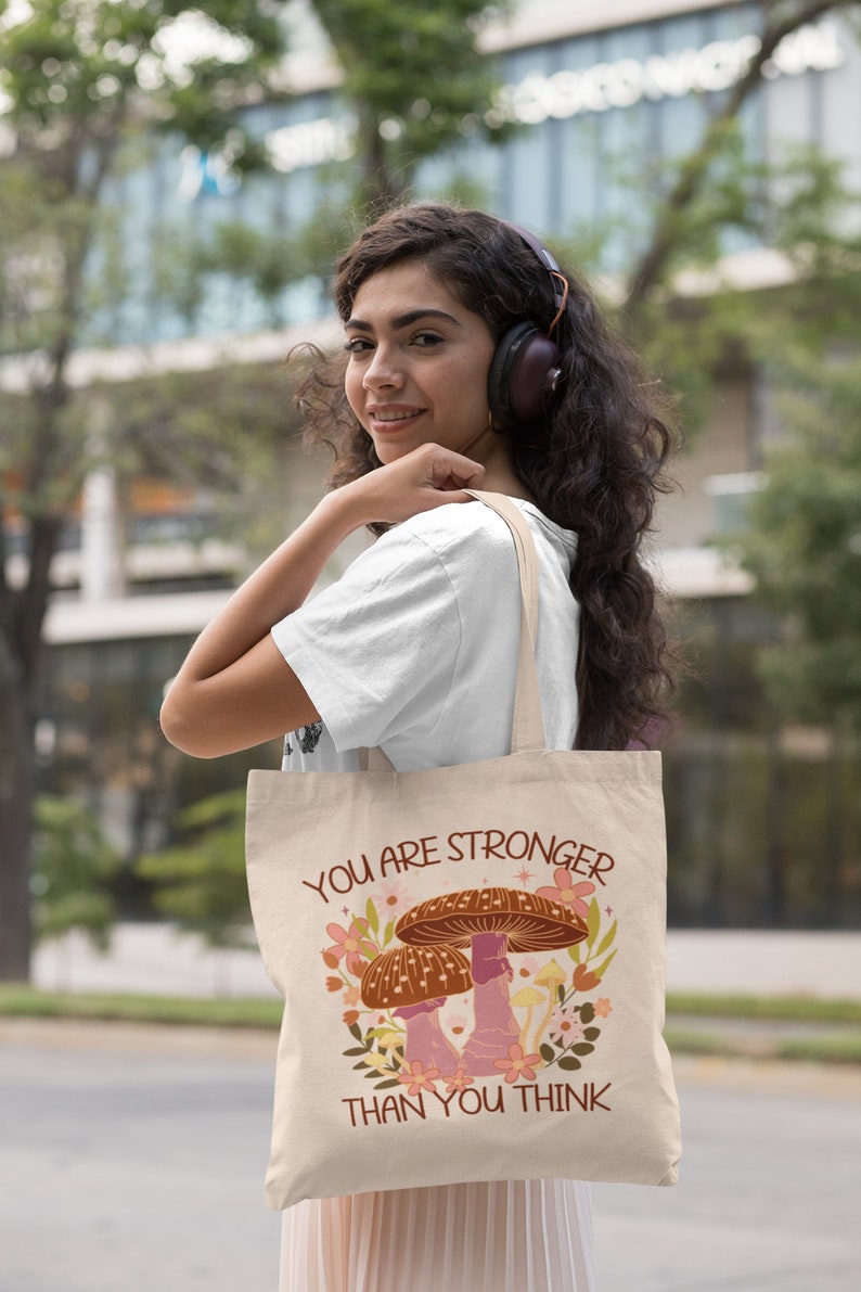 You Are Stronger Than You Think Mushroom Tote Bag Mushroom Tote Cottage Core Positive Affirmation Inspirational Tote Motivational Quote image 5