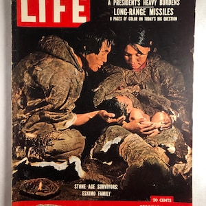 February 27 1956 Life Magazine Stone Age Surivors Eskimo Family on Cover Vintage Original Great Birthday Gift Idea