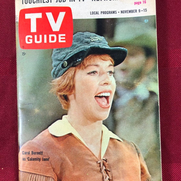 9 - 15 November 1963 TV Guide Carol Burnett als Calamity Jane auf Cover Vol 11 Nummer 45 Ausgabe 554 Lake Ontario Edition Geschenkidee