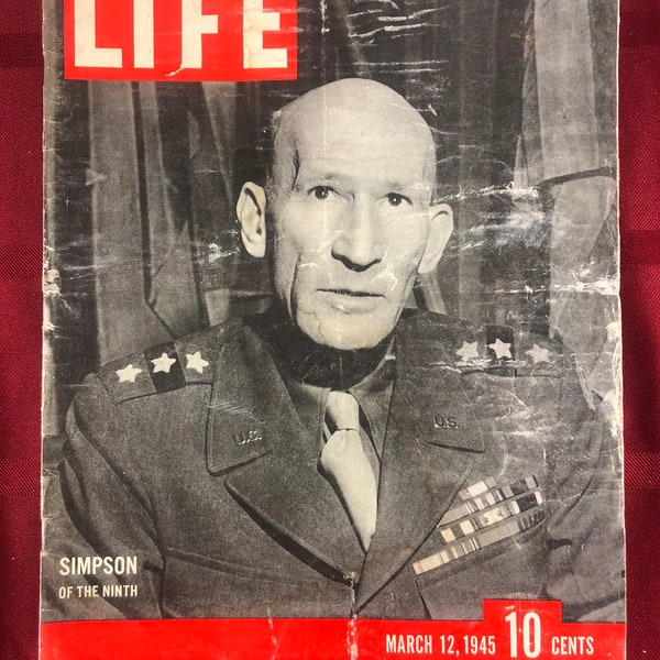 March 12 1945 Life Magazine General Simpson of The North on Cover Vintage WW2 WWII Original Great Birthday Gift Idea