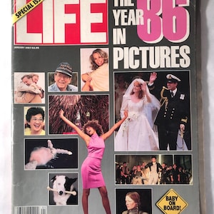 May include: A January 1987 Life magazine special issue titled The Year in Pictures 86. The cover features a collage of photographs including a wedding, a person in a pink dress, a dog with a bone, and a yellow Baby on Board diamond sign.