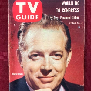 May include: A vintage TV Guide magazine cover featuring a close-up portrait of Hugh Downs, a well-known television personality. The cover headline reads "WHAT TELEVISION WOULD DO TO CONGRESS" by Rep. Emanuel Celler. The magazine is dated August 26 - September 1.