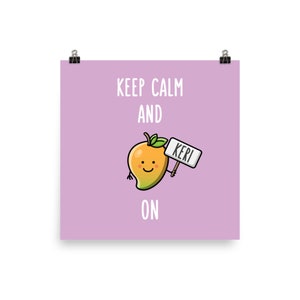 Keep Calm and Keri On - Matte Poster Print (The Cute Pista): Desi Gifts, Bollywood Prints, South Asian Gifts, Indian Art, Pakistani Art