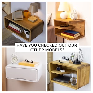 May include: A collage of four wall-mounted floating nightstands in various wood finishes and a white model. The image includes the text HAVE YOU CHECKED OUT OUR OTHER MODELS? The shelves feature lamps, books, clocks, glasses, and small decorative items.