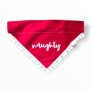 Naughty christmas, holiday, dog bandana, red, christmas, over the collar, pom pom dog bandana, naughty dog, white and red, script, fringe image 2