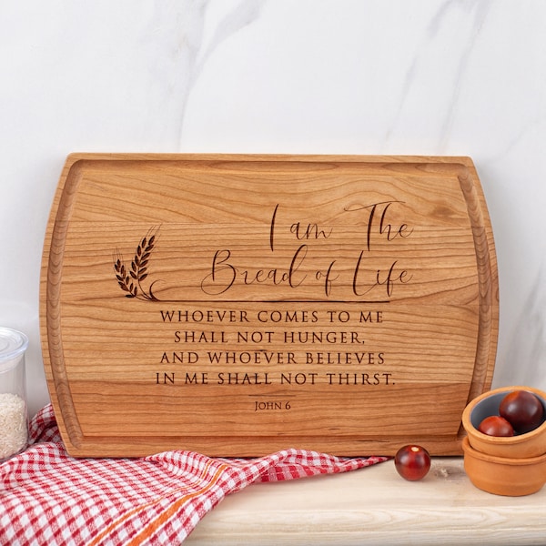 I Am The Bread Of Life Cutting Board Personalized Christian Gift Bible Verse Cutting Board Wedding Gift Communion Religious Gift Scripture