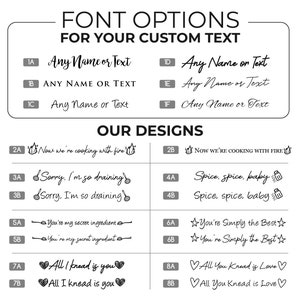 May include: A graphic design guide with font options and design ideas for custom text. The guide includes a variety of fonts and designs, including "Now we're cooking with fire", "Sorry, I'm so draining", "Spice, spice, baby", "You're my secret ingredient", "All I knead is you", and "All You Knead is Love".